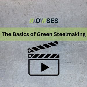 The Basics of Green Steelmaking: New Video Series Highlights Innovation in the Steel Industry